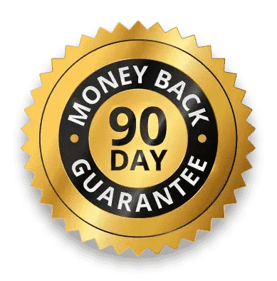  90 Days Money Back Guarantee 